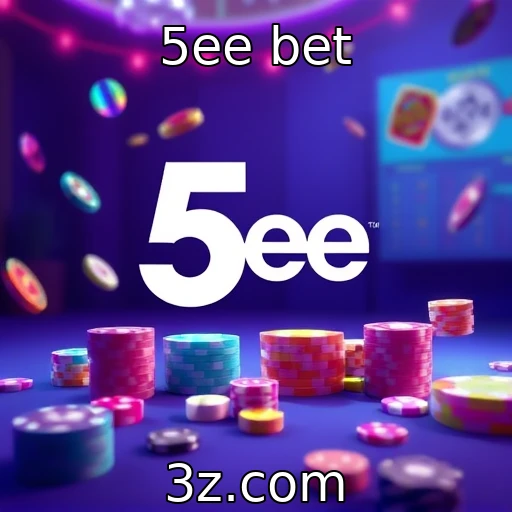 5ee bet