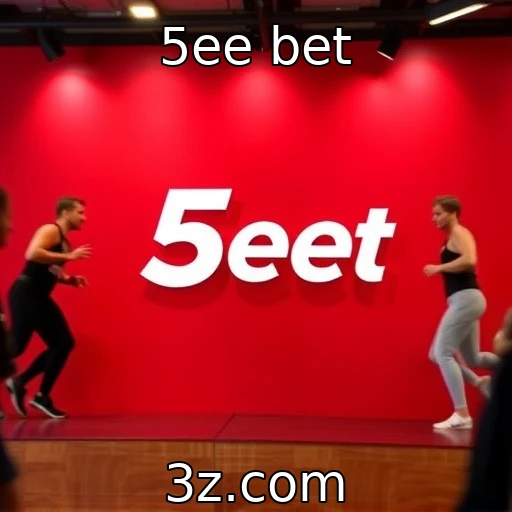 5ee bet