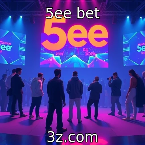 5ee bet