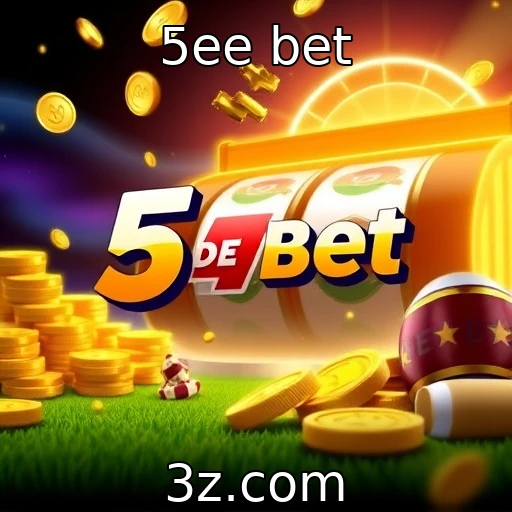 5ee bet