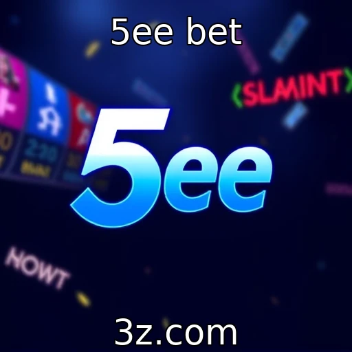 5ee bet